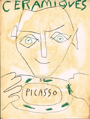 CERAMIQUES DE PICASSO - (PICASSO, PABLO). Ramie, Suzanne & Georges