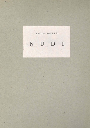 NUDI Paolo Roversi 写真集 STROMBOLI 1999年 PAOLO ROVERSI: NUDI - (ROVERSI, PAOLO). Roversi, Paolo | Arcana