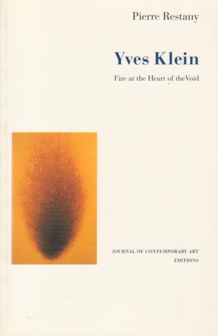 Yves Klein: Le feu au cœur du vide Yves Klein: Le feu au cœur du vide (Mobile matière) by